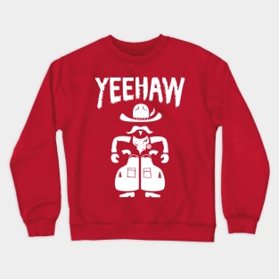 Yeehaw Crewneck Sweatshirt